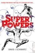 SUPERPOWERS de SCHWARTZ, DAVID J. 