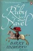 THE RUBY IN HER NAVEL de UNSWORTH, BARRY 