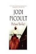 PICTURE PERFECT de PICOULT, JODI 