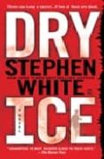DRY ICE de WHITE, STEPHEN 