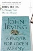 A PRAYER FOR OWEN MEANY de IRVING, JOHN 