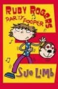 RUBI ROGERS: PARTY POOPER de LIMB, SUE 