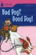 FOUNDATION READERS LEVEL 1.4-BAD DOG,GOOD DOG de WARING, ROB 