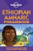 ETHIOPIAN AMHARIC PHRASEBOOK (LONELY PLANET) (2ND) di SNOW, CATH  GABRIEL, TILAHUN 