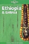 ETHIOPIA & ERITREA (LONELY PLANET: TRAVEL GUIDES) de CARILLET, JEAN BERNARD  GORDON, FRANCES LINZEE 