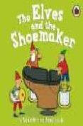 THE ELVES AND THE SHOEMAKER di VV.AA. 