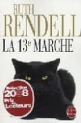 LA 13E MARHE de RENDELL, RUTH 