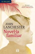 NOVELA FAMILIAR de LANCHESTER, JOHN 