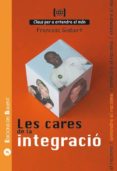 LES CARES DE LA INTEGRACIO de GISBERT, FRANCESC 