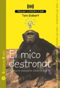 EL MICO DESTRONAT: QUE ENS HA ENSENYAT LA CIENCIA AL SEGLE XX di GISBERT I SEMPERE, TONI 
