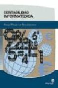 CONTABILIDAD INFORMATIZADA:MANUAL PRACTICO DE PROCEDIMIENTOS di RUIZ BLANCO, SILVIA 