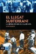 EL LLEGAT SUBTERRANI de PUJADO, JUDIT 