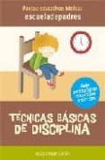 TECNICAS BASICAS DE DISCIPLINA di JARQUE GARCIA, JESUS 