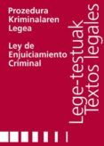 PROZEDURA KRIMINALAREN LEGEA / LEY DE ENJUICIAMIENTO CRIMINAL di VV.AA. 