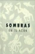 SOMBRAS: EN EL AGUA di ZWIMPFER, GERHILD 