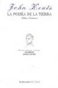 LA POESIA DE LA TIERRA di KEATS, JOHN 