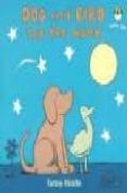 DOG AND BIRD SEE THE MOON de RIDDLE, TOHBY 