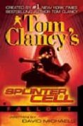 TOM CLANCY S SPLINTR CELL 4 di MICHAELS, DAVID 