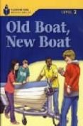 FOUNDATION READERS LEVEL 2.5-OLD BOAT,NEW BOAT de WARING, ROB 