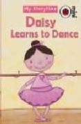 DAISY LEARNS TO DANCE di VV.AA. 