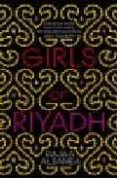 GIRLS OF RIYADH de ALSANEA, RAJAA 