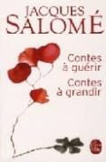 CONTES GUERIR CONTES di SALOME, JACQUES 