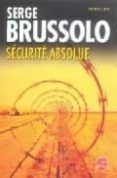 SECURITE ABSOLUE de BRUSSOLO, SERGE 