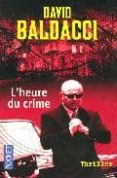 HEURE DU CRIME di BALDACCI, DAVID 