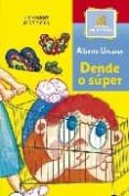 DENDE O SUPER di UCARAY, ALBERTO 