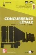 CONCURRENCE LETALE (AVEC CD AUDIO) di VV.AA. 