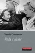 VIDA I DESTI di GROSSMAN, VASSILI 