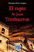 EL RAPTO DE JUAN TRESHUEVOS de SOLER CAMPOS, SALVADOR 