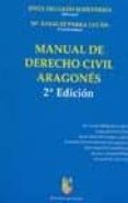 MANUAL DE DERECHO CIVIL ARAGONS di VV.AA. 