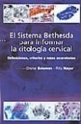 EL SISTEMA BETHESDA PARA INFORMAR LA CITOLOGIA CERVICAL (2 ED.) di SOLOMON, JAMES D. # NAYAR, RITU 