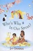 WHO S WHO IN OUR STREET de ORMEROD, JAN 