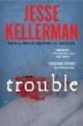 TROUBLE di KELLERMAN, JESSE 