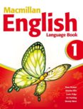 MACMILLAN ENGLISH 1 LANGUAGE BOOK di VV.AA. 