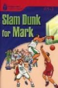 FOUNDATION READERS LEVEL 3.1-SLAM DUNK FOR MARK di WARING, ROB 