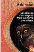 CHOSES S ARRANGENT MA de ATKINSON, KATE 
