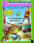 LA BUSQUEDA DEL TESORO (PANORAMA SUPERADHESIVOS) de YOYO 