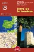 JEREZ DE LA FRONTERA (PLANO CALLEJERO) (SERIE ROJA) (1: 10000) (1 :300000) di VV.AA. 