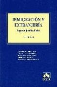 INMIGRACION Y EXTRANJERIA: REGIMEN JURIDICO (2 EDICIN) di VV.AA. 