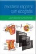 ANESTESIA REGIONAL CON ECOGRAFIA di VV.AA. 