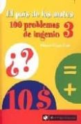 EL PAIS DE LAS MATES: 100 PROBLEMAS DE INGENIO 3 di CAPO DOLZ, MIQUEL 