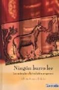 NINGUN BURRO LEE. LOS ANIMALES Y LA TRADICION ARAGONESA di SERRANO DOLADER, ALBERTO 