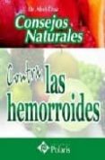 CONTRA LAS HEMORROIDES: CONSEJOS NATURALES de CRUZ, ABEL 