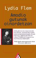 AMODIO GUTUNAK OINORDETZAN di FLEM, LYDIA 