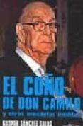 EL COÑO DE DON CAMILO Y OTRAS ANECDOTAS INEDITAS de SANCHEZ SALAS, GASPAR 
