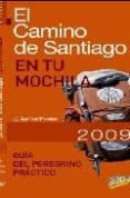 EL CAMINO DE SANTIAGO EN TU MOCHILA 2009 (GUIAS SING di VV.AA. 