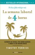 LA SEMANA LABORAL DE 4 HORAS de FERRIS, TIMOTHY 